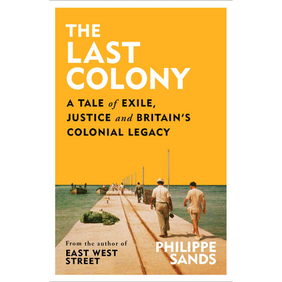 The Last Colony - Philippe Sands