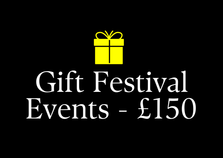 Gift Festival Events – £150