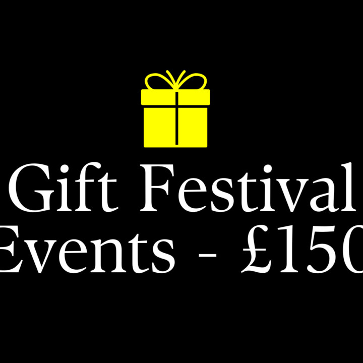 Gift Festival Events - £150