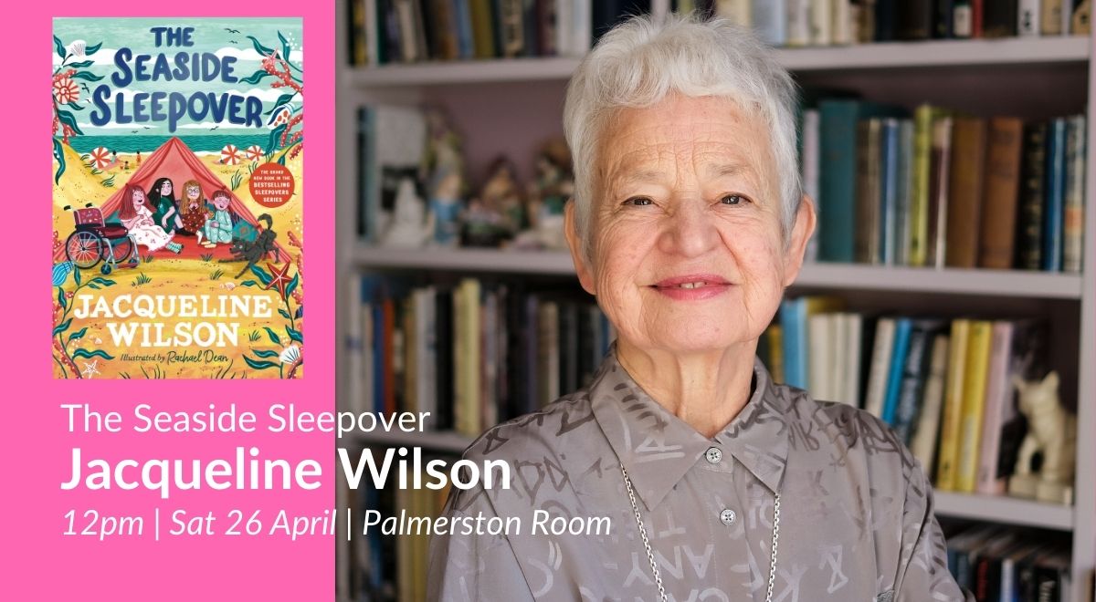 FREE Jacqueline Wilson | The Seaside Sleepover - Cambridge Literary Festival